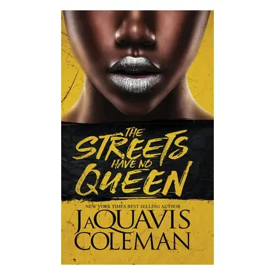 Streets Have No Queen - Coleman, Jaquavis