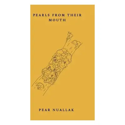 Pearls from Their Mouth - Nuallak, Pear