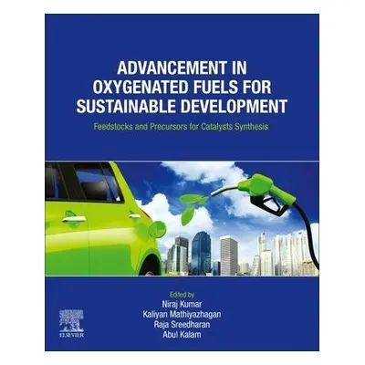 Advancement in Oxygenated Fuels for Sustainable Development