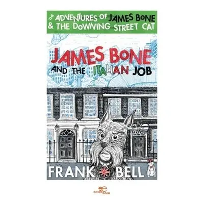 James Bone and the italian job - Bell, Frank