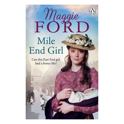 Mile End Girl - Ford, Maggie