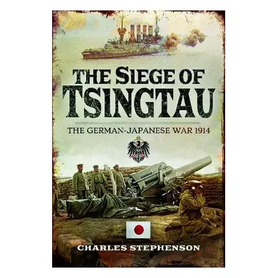 Siege of Tsingtau - Stephenson, Charles