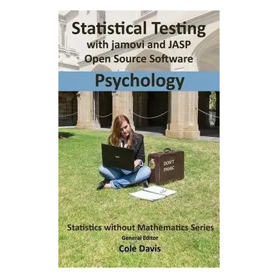 Statistical testing with jamovi and JASP open source software Psychology