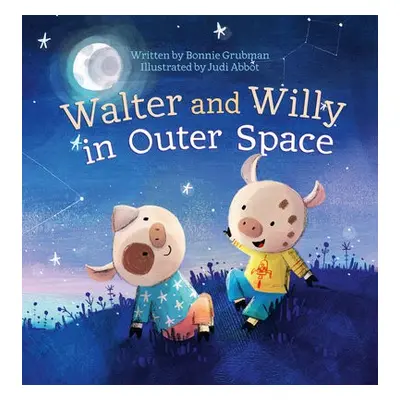 Walter and Willy in Outer Space - Grubman, Bonnie