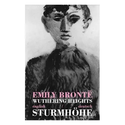 Wuthering Heights/Sturmhoehe - Bronte, Emily