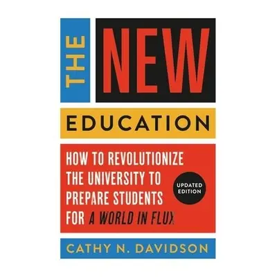 New Education - Davidson, Cathy N.