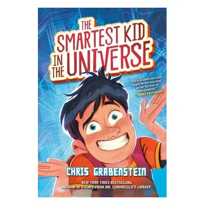 Smartest Kid in the Universe - Grabenstein, Chris