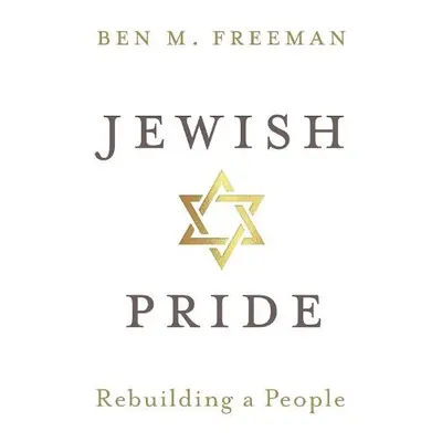 Jewish Pride - Freeman, Ben M.