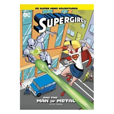 Supergirl and the Man of Metal - Sutton, Laurie S.