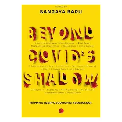 BEYOND COVID'S SHADOW - Baru, Sanjaya