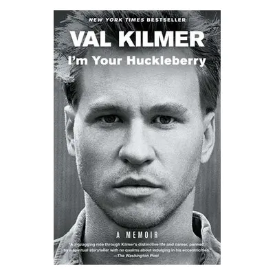 I'm Your Huckleberry - Kilmer, Val