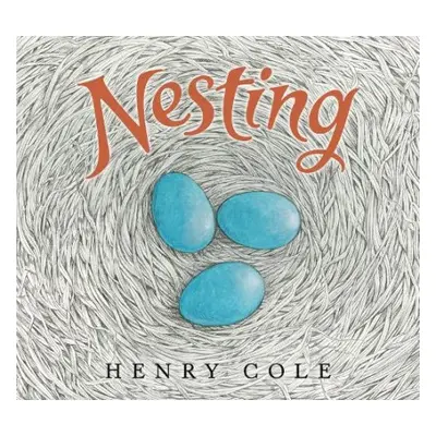 Nesting - Cole, Henry