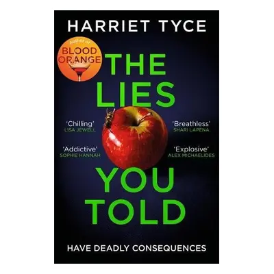 Lies You Told - Tyce, Harriet