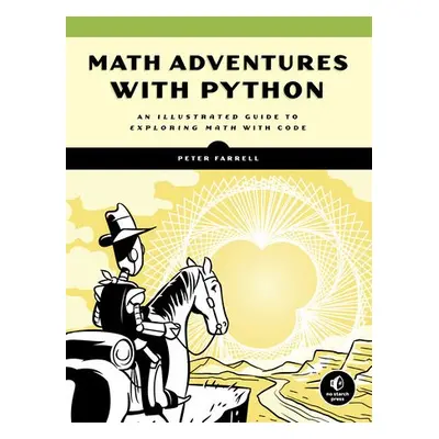 Math Adventures with Python - Farrell, Peter