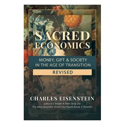 Sacred Economics - Eisenstein, Charles