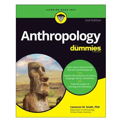 Anthropology For Dummies - Smith, Cameron M.