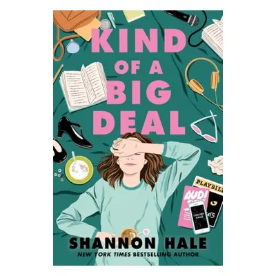 Kind of a Big Deal - Hale, Shannon