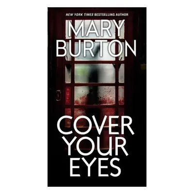 Cover Your Eyes - Burton, Mary