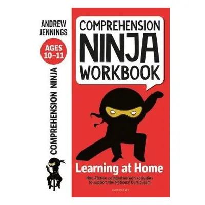 Comprehension Ninja Workbook for Ages 10-11 - Jennings, Andrew