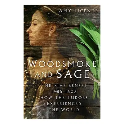 Woodsmoke and Sage - Licence, Amy