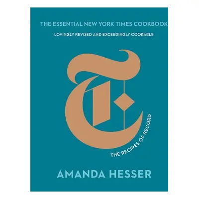 Essential New York Times Cookbook - Hesser, Amanda