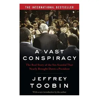 Vast Conspiracy - Toobin, Jeffrey