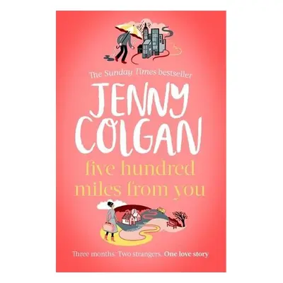 Five Hundred Miles From You - Colgan, Jenny