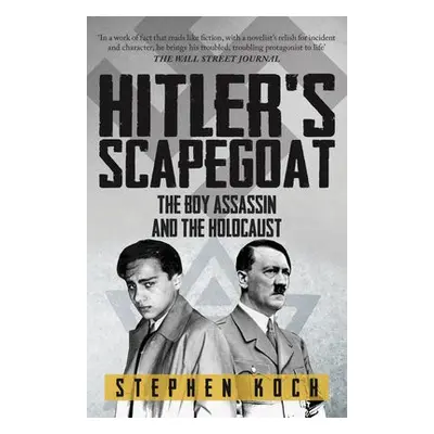 Hitler's Scapegoat - Koch, Stephen