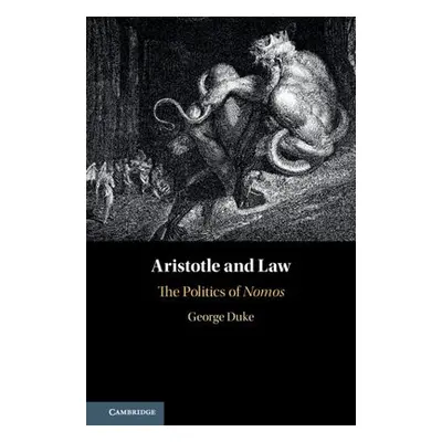 Aristotle and Law - Duke, George (Deakin University, Victoria)