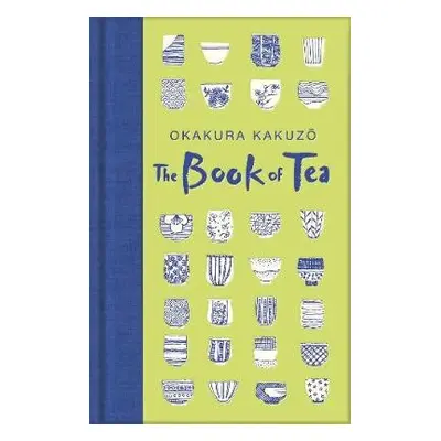 Book of Tea - Kakuzo, Okakura