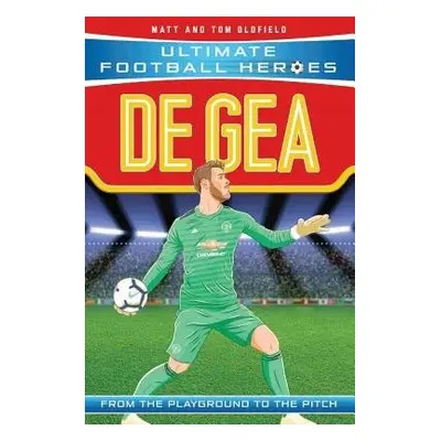 De Gea - Oldfield, Matt a Tom