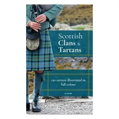 Scottish Clans a Tartans - Grimble, Ian