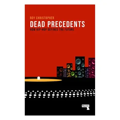 Dead Precedents - Christopher, Roy