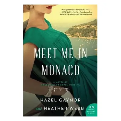 Meet Me in Monaco - Gaynor, Hazel a Webb, Heather