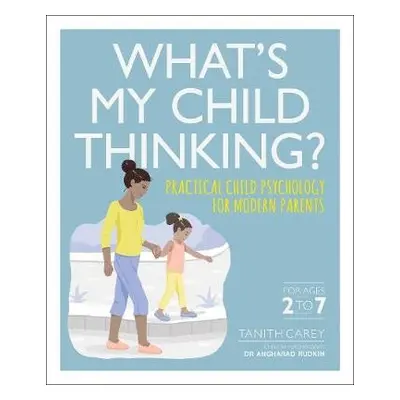 What's My Child Thinking? - Carey, Tanith