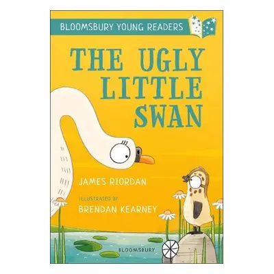 Ugly Little Swan: A Bloomsbury Young Reader - Riordan, James