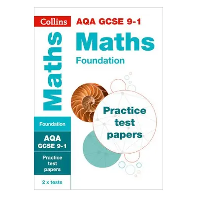 AQA GCSE 9-1 Maths Foundation Practice Papers - Collins GCSE