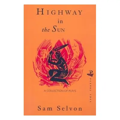 Highway in the Sun - Selvon, Sam