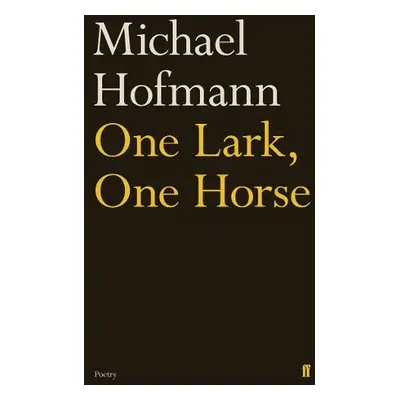 One Lark, One Horse - Hofmann, Michael