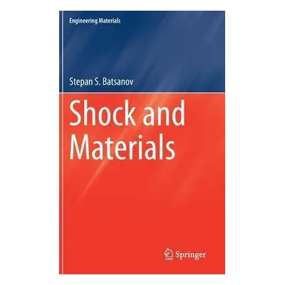 Shock and Materials - Batsanov, Stepan S.