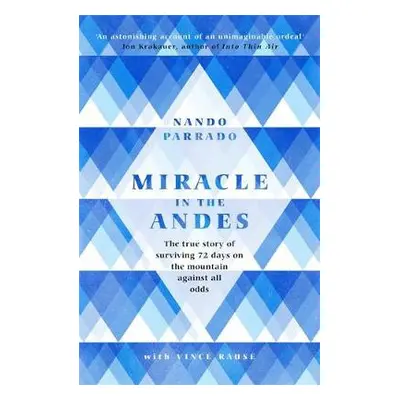 Miracle In The Andes - Parrado, Nando