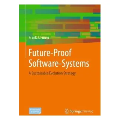 Future-Proof Software-Systems - Furrer, Frank J.