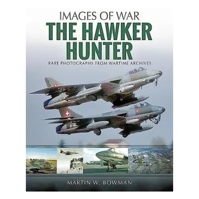 Hawker Hunter - Bowman, Martin W.