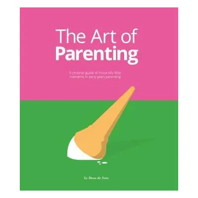 Art of Parenting - de Soto, Drew