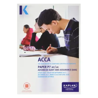 P7 Advanced Audit and Assurance (INTaUK) - Complete Text - Kaplan Publishing