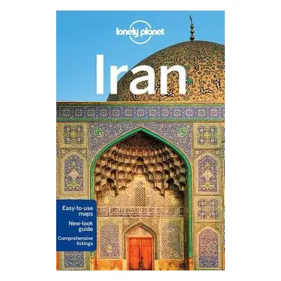 Lonely Planet Iran - Lonely Planet a Richmond, Simon a Carillet, Jean-Bernard a Elliott, Mark a 