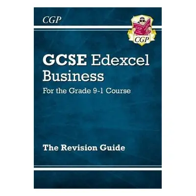 New GCSE Business Edexcel Revision Guide (with Online Edition, Videos a Quizzes) - CGP Books