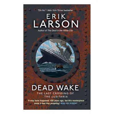 Dead Wake - Larson, Erik