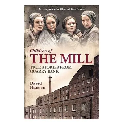 Children of the Mill - Hanson, David