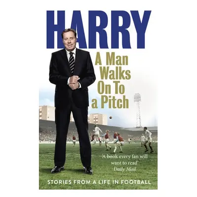 Man Walks On To a Pitch - Redknapp, Harry